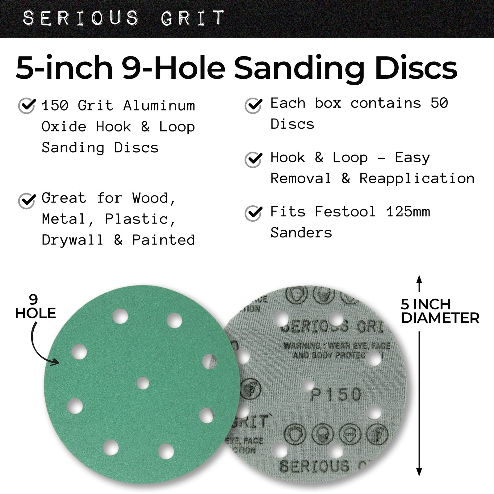 Serious Grit – 5-Inch 9-Hole 150 Sanding Discs – Heavy-Duty 150