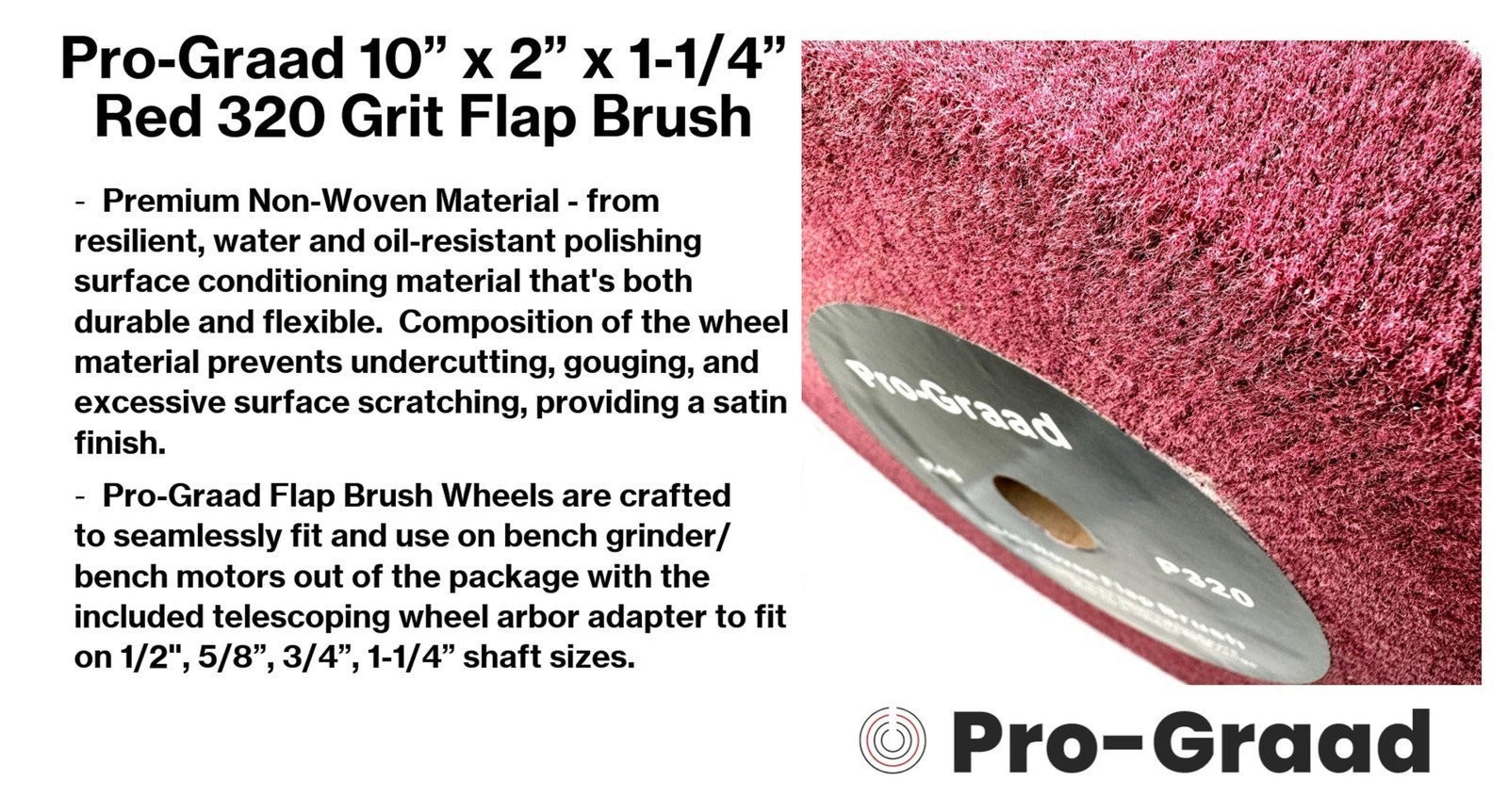 Pro-Graad Non-Woven Bench Grinder Polishing Burnishing Finishing Flap Brush Whe