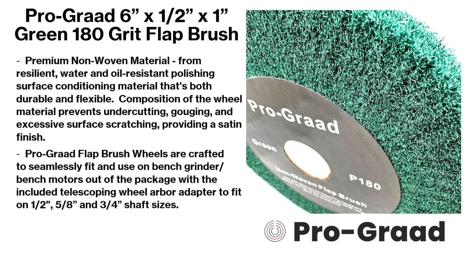 Pro-Graad Non-Woven Bench Grinder Polishing Burnishing Finishing Flap Brush Whe