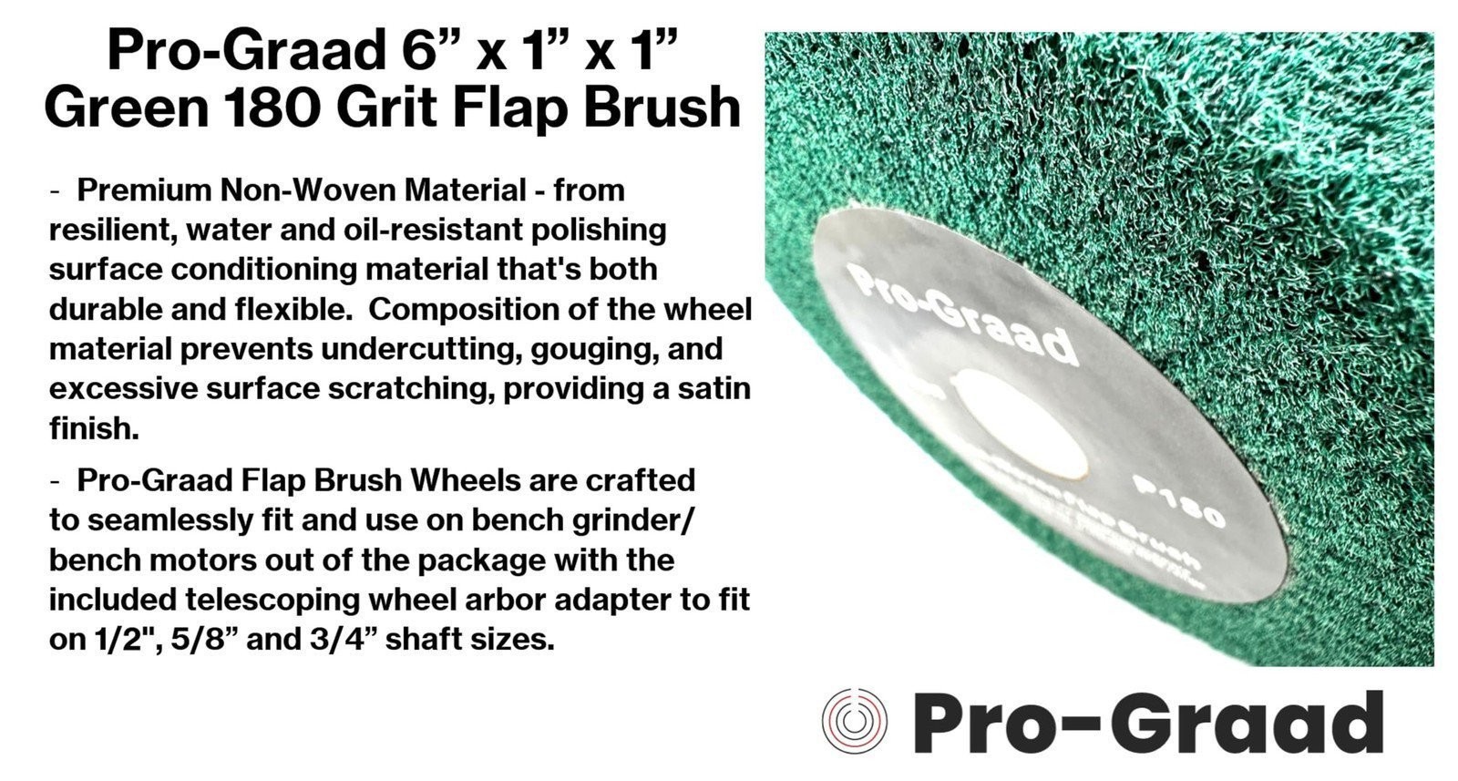 Pro-Graad Non-Woven Bench Grinder Polishing Burnishing Finishing Flap Brush Whe